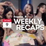 221009 – fromis_9 Weekly Recap