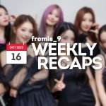221016 – fromis_9 Weekly Recap