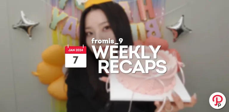 240107 – fromis_9 Weekly Recap
