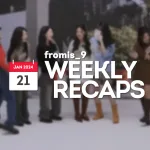 240121 – fromis_9 Weekly Recap