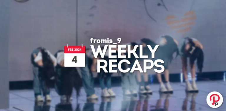 240204 – fromis_9 Weekly Recap