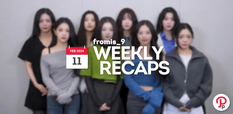 240211 – fromis_9 Weekly Recap