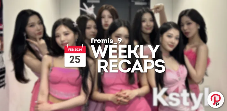 240225 – fromis_9 Weekly Recap