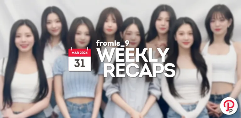 240331 – fromis_9 Weekly Recap