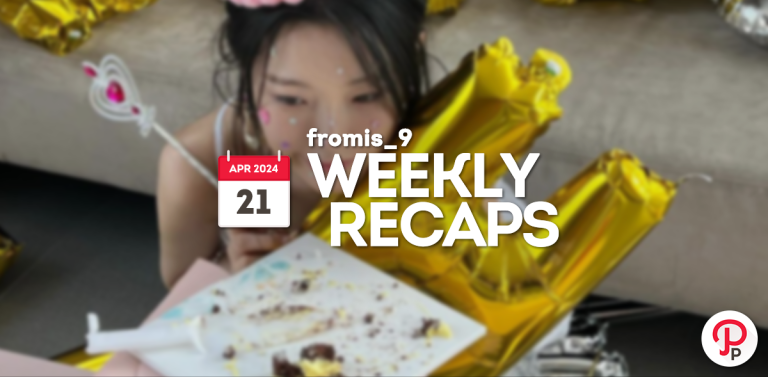 240421 – fromis_9 Weekly Recap