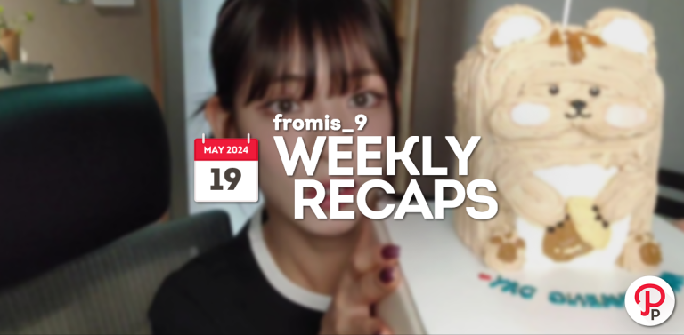 240519 – fromis_9 Weekly Recap