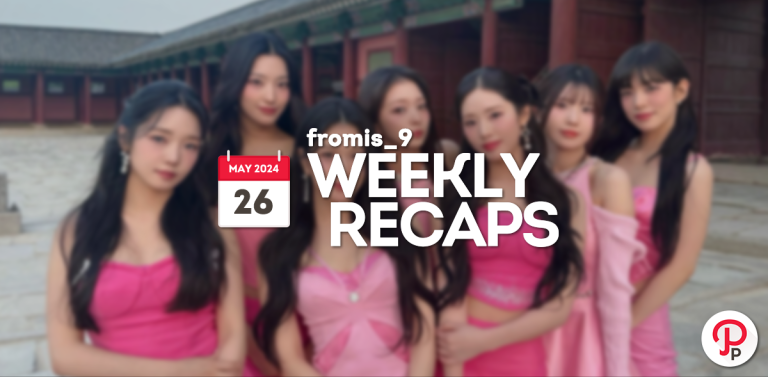 240526 – fromis_9 Weekly Recap
