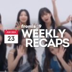240623 – fromis_9 Weekly Recap