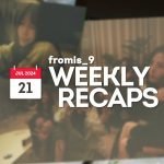 240721 – fromis_9 Weekly Recap