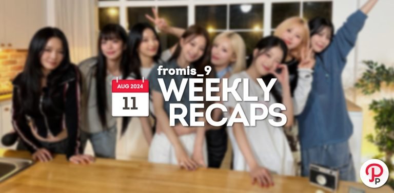 240811 – fromis_9 Weekly Recap