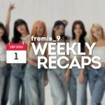 240901 – fromis_9 Weekly Recap