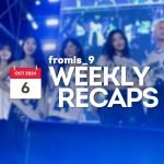 241006 – fromis_9 Weekly Recap