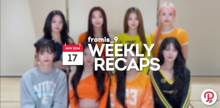 241117 – fromis_9 Weekly Recap
