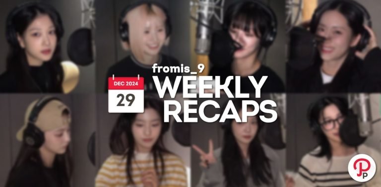 241229 – fromis_9 Weekly Recap