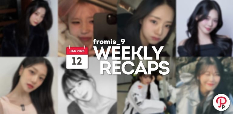 250112 – fromis_9 Weekly Recap