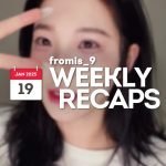 250119 – fromis_9 Weekly Recap