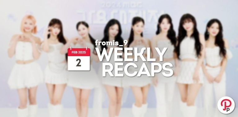 250202 – fromis_9 Weekly Recap