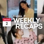 250302 – fromis_9 Weekly Recap