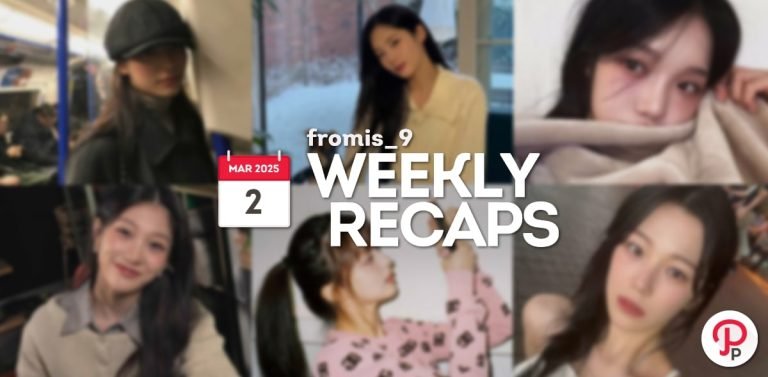 250302 – fromis_9 Weekly Recap