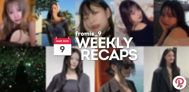 250309 – fromis_9 Weekly Recap