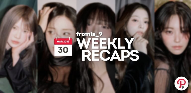 250330 – fromis_9 Weekly Recap