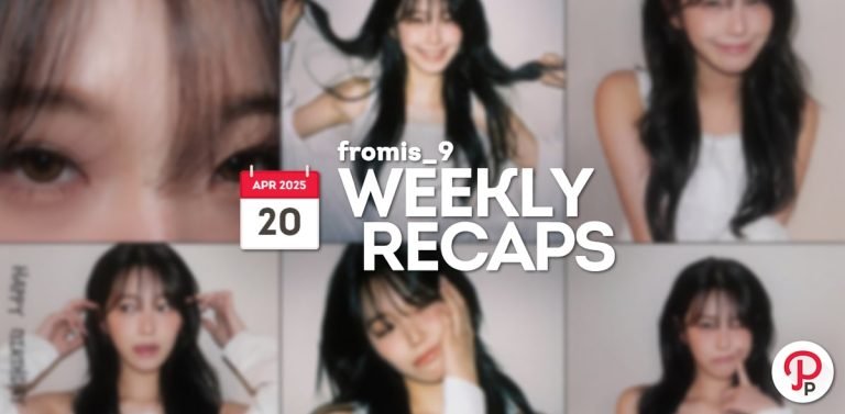 250420 – fromis_9 Weekly Recap