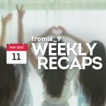 250511 – fromis_9 Weekly Recap