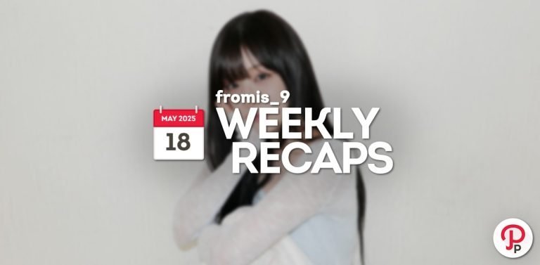 250518 – fromis_9 Weekly Recap