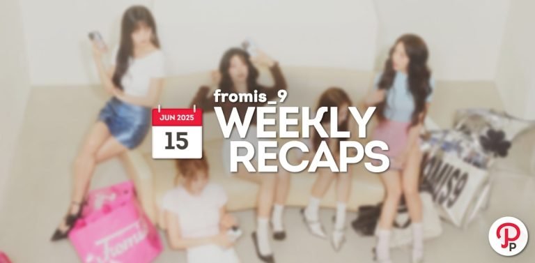250615 – fromis_9 Weekly Recap
