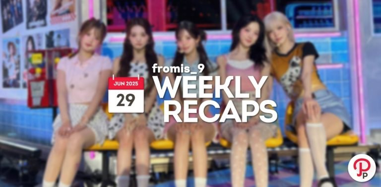 250629 – fromis_9 Weekly Recap
