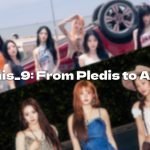 fromis_9: From Pledis to ASND