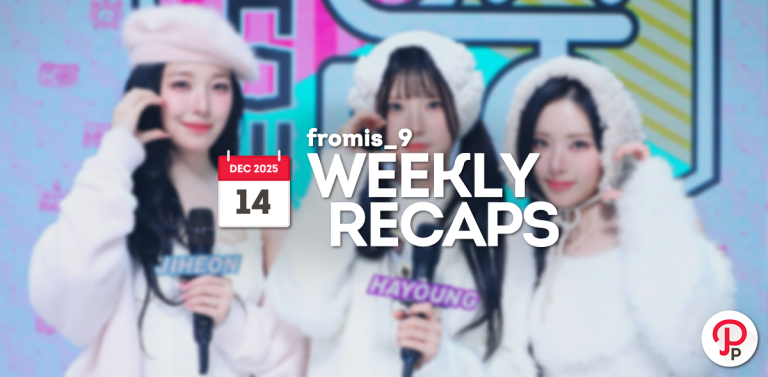251214 – fromis_9 Weekly Recap